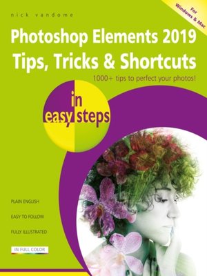 cover image of Photoshop Elements 2019 Tips, Tricks & Shortcuts in easy steps